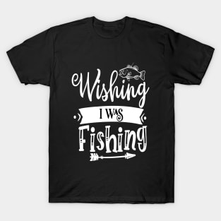 wishing fishing T-Shirt